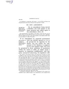 JEFFERSON’S MANUAL § 465–§ 466 As explained in connection with clause 1 of rule XIX, the House has changed entirely the old use of the previous question (V, 5445).