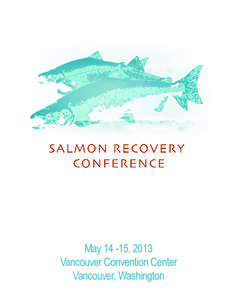 May[removed], 2013 Vancouver Convention Center Vancouver, Washington TABLE OF CONTENTS Welcome								1