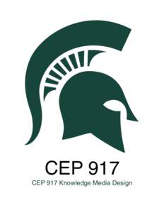 CEP 917 CEP 917 Knowledge Media Design Please note: Provided as a sample only The following is provided to you as a sample syllabus for the course. Please note that instructors and dates are subject to change. Course co
