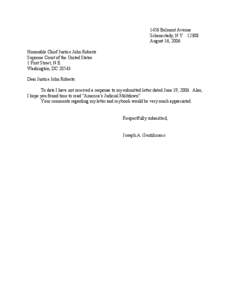 1456 Belmont Avenue Schenectady, N Y[removed]August 16, 2006 Honorable Chief Justice John Roberts Supreme Court of the United States 1 First Street, N.E.