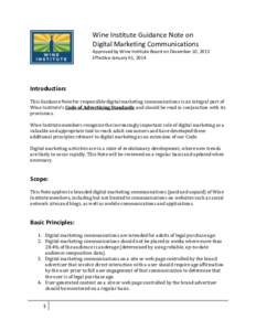 Wine Institute Guidance Note on Digital Marketing Communications Approved by Wine Institute Board on December 10, 2013 Effective January 01, 2014  Introduction: