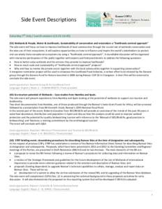 Side Event Descriptions Saturday 7th July / Lunch session55) Wetlands & People, Water & Livelihoods. Sustainability of conservation and restoration: a “livelihoods centred approach” The side event wil