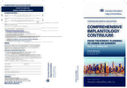 Restorative dentistry / Implants / Oral surgery / Prosthetics / Dentistry throughout the world / Dennis P. Tarnow / Columbia University College of Dental Medicine / Dental implant / Implantology / Medicine / Dentistry / Health