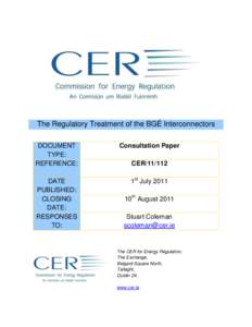 The Regulatory Treatment of the BGÉ Interconnectors DOCUMENT TYPE: REFERENCE:  Consultation Paper