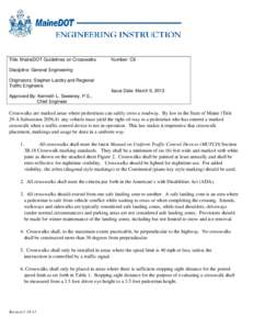 Title: MaineDOT Guidelines on Crosswalks  Number: C6 Discipline: General Engineering Originators: Stephen Landry and Regional