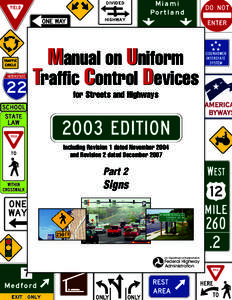 Manual on Uniform Traffic Control Devices for Streets and Highways Including Revision 1 dated November 2004 and Revision 2 dated December 2007