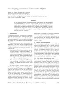 Meta-designing parameterized Arabic fonts for AlQalam Ameer M. Sherif, Hossam A. H. Fahmy Electronics and Communications Department Faculty of Engineering, Cairo University, Egypt ameer dot sherif (at) gmail dot com, hfa