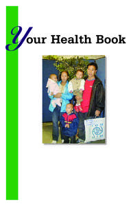 Your Health Book  INTRODUCTION The state of Rhode Island welcomes you! We are happy you are here. Together we will make sure you and your family stay healthy. This