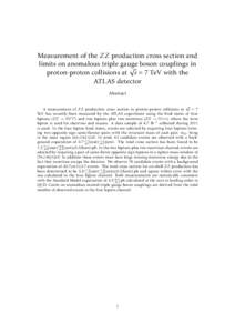 Measurement of the ZZ production cross section and limits on anomalous triple gauge boson couplings in √ proton-proton collisions at s = 7 TeV with the ATLAS detector Abstract
