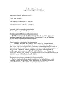 NASA Advisory Council Subcommittee Recommendation Subcommittee Name: Planetary Science Chair: Sean Solomon Date of Public Deliberation: 7-8 June 2007 Date of Transmission to Science Committee: