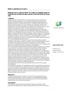 Dejen el petróleo en el suelo ! Resolución sobre la „propuesta Yasuní “ de Ecuador en la Asamblea General de los Miembros de la Alianza del Clima, realizada el 15 de abril de 2010 en Perugia, Italia Trasfondo Deba