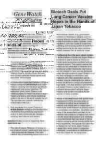 GeneWatch UK November 2001 This briefing documents the links between Japan Tobacco and drug development for two