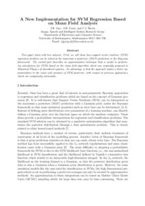 A New Implementation for SVM Regression Based on Mean Field Analysis J.B. Gao, S.R. Gunn, and C.J. Harris Image, Speech and Intelligent System Research Group Department of Electronics and Computer Science University of S