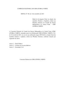 COMISSÃO ELEITORAL DO CBH-LITORAL NORTE  EDITAL Nº. 08, de 14 de setembro de 2015 Edital de divulgação Final da relação dos membros Titulares e Suplentes, eleitos nas