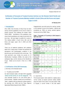 Research Brief[removed]Verification of Forecasts of Tropical Cyclone Activity over the Western North Pacific and Number of Tropical Cyclones Making Landfall in South China and the Korea and Japan region in[removed]Febru