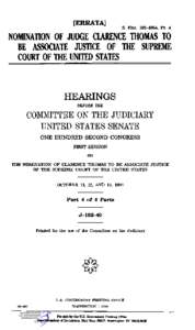 [ERRATA] S. HRG[removed], PT. 4 NOMINATION OF JUDGE CLARENCE THOMAS TO BE ASSOCIATE JUSTICE OF THE SUPREME COURT OF THE UNITED STATES
