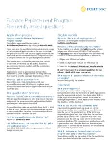 Furnace Replacement Program Frequently asked questions Application process Eligible models