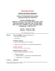 TENTATIVE AGENDA NOTICE OF PUBLIC MEETING MANUFACTURED HOUSING BOARD VIDEOCONFERENCE MEETING Division of Building Safety 1090 East Watertower Street, Suite 150, Meridian, Idaho