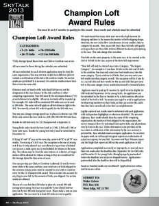 SkyTalk 2013 Champion Loft Award Rules You must be an I.F. member to qualify for this award. Race results and schedule must be submitted.