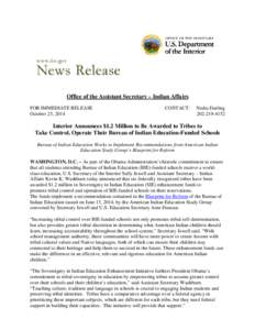 Office of the Assistant Secretary – Indian Affairs FOR IMMEDIATE RELEASE October 23, 2014 CONTACT: