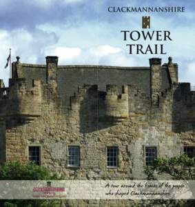 Sauchie Tower / Districts of Scotland / Sauchie / Hillfoots Villages / Alloa / Clackmannan / Menstrie Castle / Menstrie / Castle Campbell / Subdivisions of Scotland / Clackmannanshire / Government of Scotland
