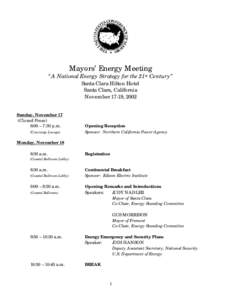 Mayors’ Energy Meeting  “A National Energy Strategy for the 21st Century” Santa Clara Hilton Hotel Santa Clara, California November 17-19, 2002