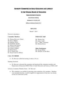 ADVISORY COMMITTEE ON ADULT EDUCATION AND LITERACY TO THE VIRGINIA BOARD OF EDUCATION VIRGINIA DEPARTMENT OF EDUCATION James Monroe Building Richmond, VA[removed]Jefferson Conference Rooms B & C