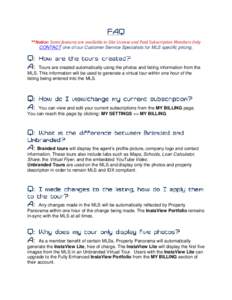 **Notice: Some features are available to Site License and Paid Subscription Members Only CONTACT one of our Customer Service Specialists for MLS specific pricing. Tours are created automatically using the photos and list