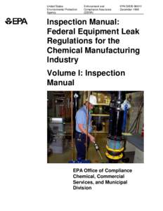 Volume 1 - Inspection Manual: Federal Equipment Leak Regulations for theChemical Manufacturing Industry