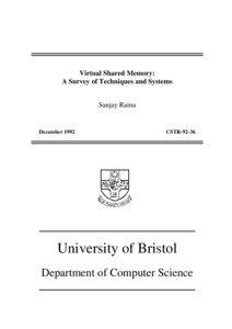 Virtual Shared Memory: A Survey of Techniques and Systems Sanjay Raina