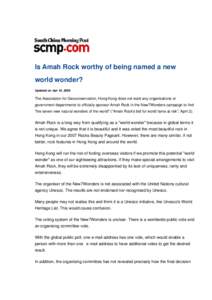 Is Amah Rock worthy of being named a new world wonder? Updated on Apr 10, 2009 The Association for Geoconservation, Hong Kong does not want any organisations or government departments to officially sponsor Amah Rock in t