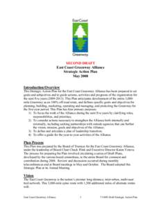 SECOND DRAFT East Coast Greenway Alliance Strategic Action Plan May 2008 Introduction/Overview This Strategic Action Plan for the East Coast Greenway Alliance has been prepared to set