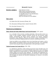 ROGER D. COLTON BUSINESS ADDRESS: Fisher Sheehan & Colton Public Finance and General Economics 34 Warwick Road, Belmont, MA 02478