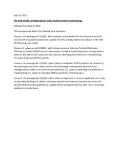 April 16, [removed]KAR 10:030. Antidegradation policy implementation methodology. Effective November 9, 2010 EPA has approved all but the following four provisions: Clause c. of subparagraph 1(3)(b)l., which exempts acti