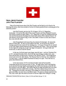 Hans Jakob Kuenzler John Paul Kuenzler Most of the details known about John Paul Kuenzler and his family can be found in the following life sketch, which was included in the back of a family-produced book containing part