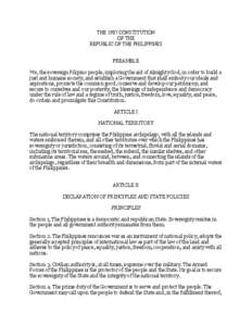 THE 1987 CONSTITUTION OF THE REPUBLIC OF THE PHILIPPINES PREAMBLE We, the sovereign Filipino people, imploring the aid of Almighty God, in order to build a just and humane society, and establish a Government that shall e