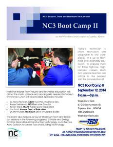 NC3, Snap-on, Trane and Washburn Tech present  NC3 Boot Camp II on the Washburn Tech campus in Topeka, Kansas  Today’s