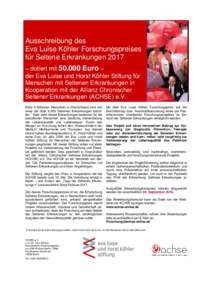 Ausschreibung des Eva Luise Köhler Forschungspreises für Seltene Erkrankungen 2017 – dotiert mitEuro – der Eva Luise und Horst Köhler Stiftung für Menschen mit Seltenen Erkrankungen in