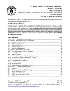 NATIONAL HEADQUARTERS CIVIL AIR PATROL CAP REGULATION[removed]DECEMBER 2012 INCLUDES CHANGE 1, 4 SEPTEMBER 2013 AND CHANGE 2, 16 APRIL 2014 Personnel - General CIVIL AIR PATROL MEMBERSHIP