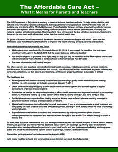 The Affordable Care Act – What It Means for Parents and Teachers The US Department of Education is working to make all schools healthier and safe. To help states, districts, and schools ensure healthy schools and stude