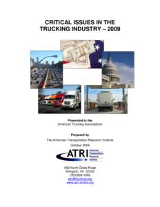 CRITICAL ISSUES IN THE TRUCKING INDUSTRY – 2009 Presented to the American Trucking Associations