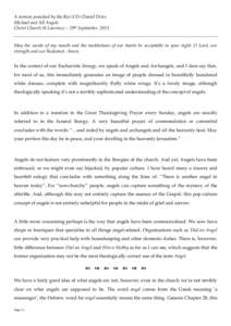 A sermon preached by the Rev’d Dr Daniel Dries Michael and All Angels Christ Church St Laurence – 29th September, 2013 May the words of my mouth and the meditations of our hearts be acceptable in your sight: O Lord, 