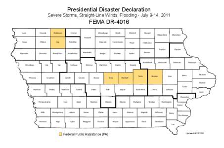 Presidential Disaster Declaration  Severe Storms, Straight-Line Winds, Flooding - July 9-14, 2011 FEMA DR-4016