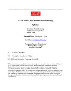 =====================================================================  MET CS-504 Green Information Technology Syllabus Location: Fuller Building 808 Commonwealth Ave