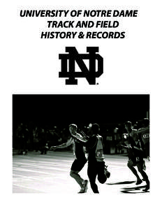 UNIVERSITY OF NOTRE DAME	 TRACK AND FIELD HISTORY & RECORDS All-Americans