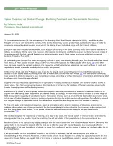 2014 Peace Proposal  Value Creation for Global Change: Building Resilient and Sustainable Societies  by Daisaku Ikeda President, Soka Gakkai International January 26, 2014
