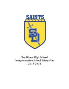 San Dimas High School Comprehensive School Safety Plan[removed] San Dimas High School Comprehensive School Safety Plan