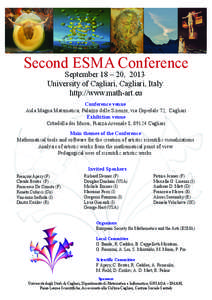 Second ESMA Conference September 18 – 20, 2013 University of Cagliari, Cagliari, Italy http://www.math-art.eu  Conference venue