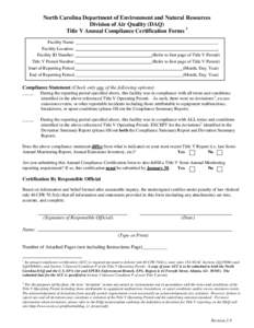 North Carolina Department of Environment and Natural Resources Division of Air Quality (DAQ) Title V Annual Compliance Certification Forms 1 Facility Name: Facility Location: Facility ID Number:
