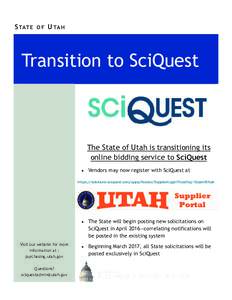 S TAT E O F U TA H  Transition to SciQuest The State of Utah is transitioning its online bidding service to SciQuest